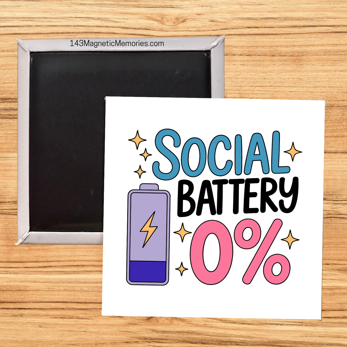 SOCIAL BATTERY 0% - 2.5" MAGNET