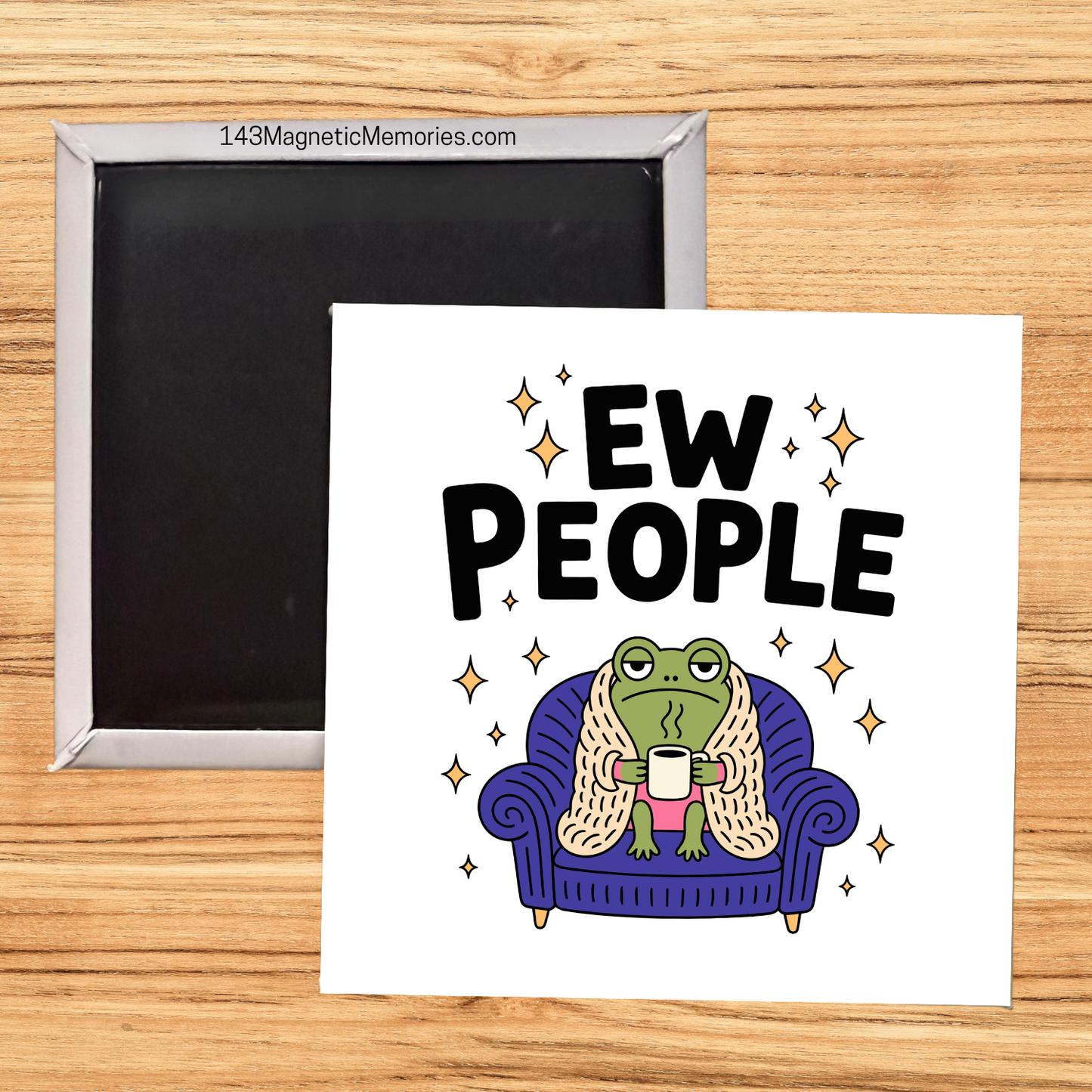 EW PEOPLE- 2.5" MAGNET