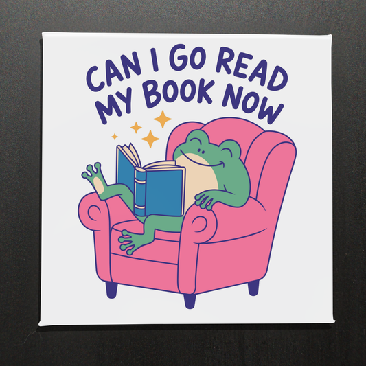 CAN I GO READ MY BOOK NOW - 2.5" MAGNET