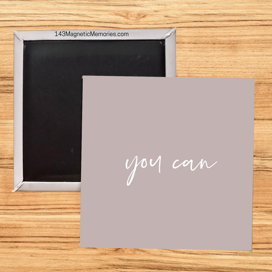 YOU CAN - 2.5" MAGNET
