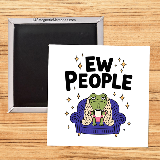 EW PEOPLE- 2.5" MAGNET