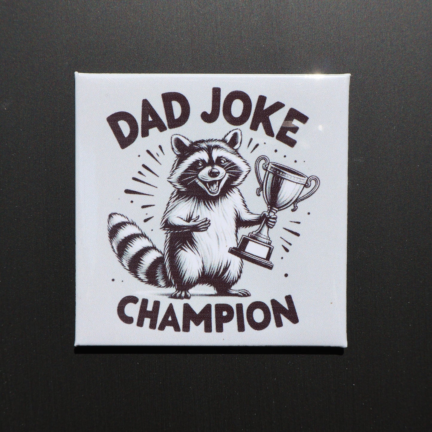 DAD JOKE CHAMPION - 2.5” MAGNET