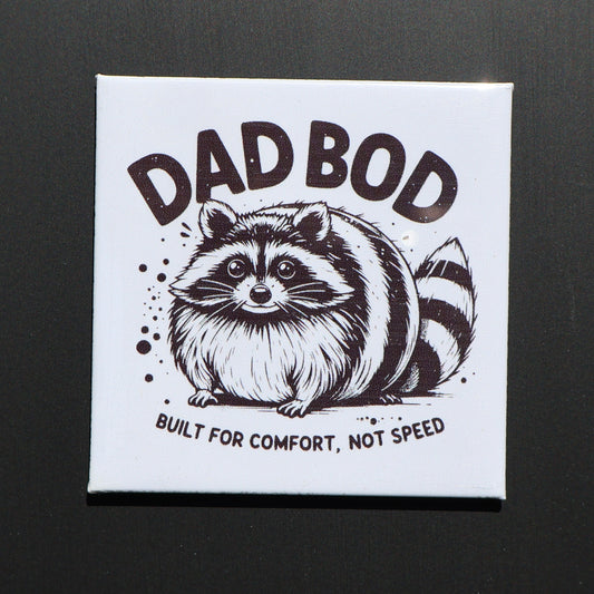 DAD BOD - 2.5” MAGNET