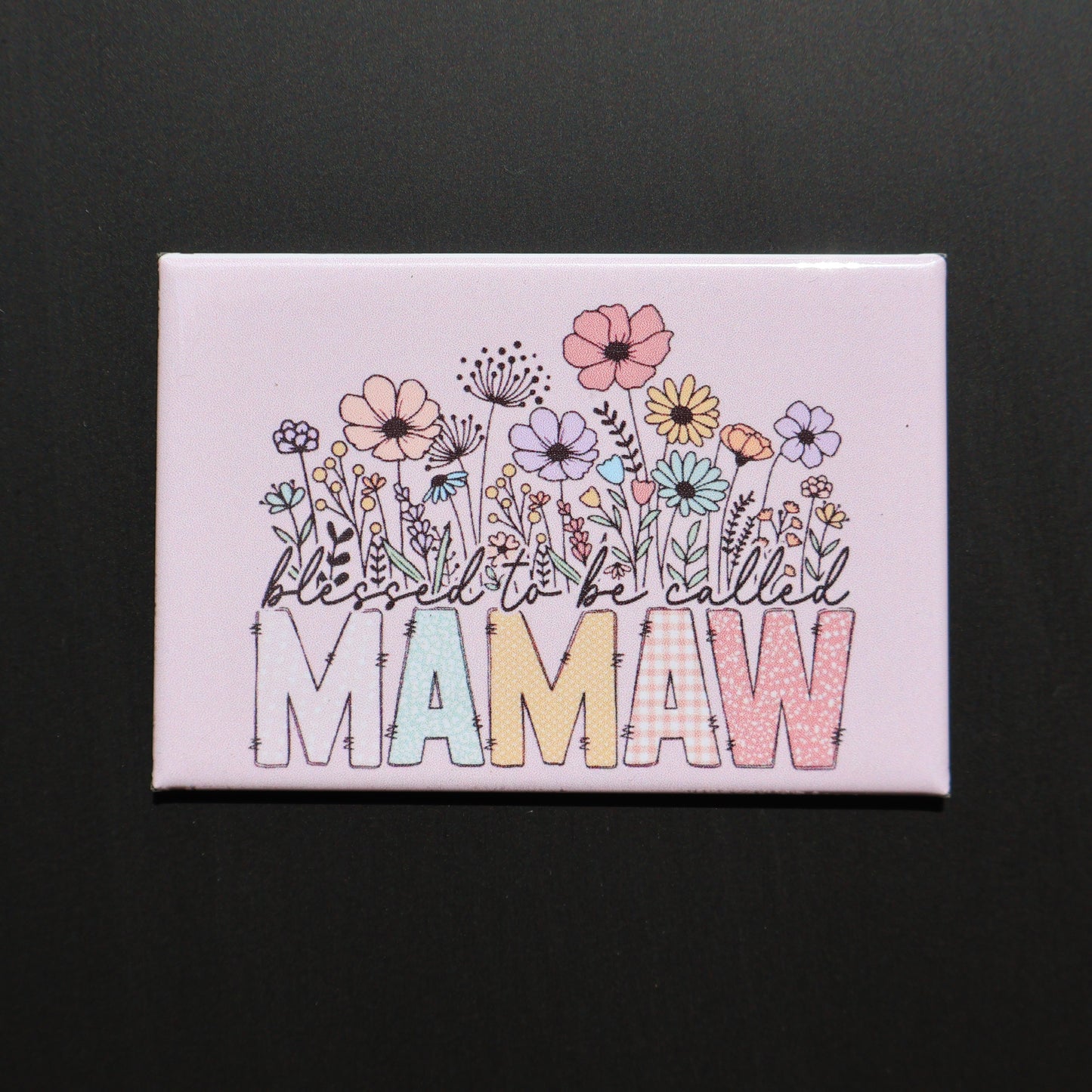 Blessed to be called Mamaw - 2.5” MAGNET
