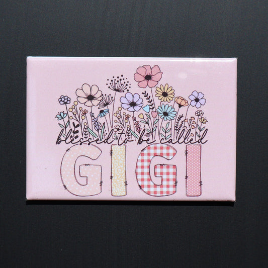 Blessed to be called GiGi - 2.5” MAGNET