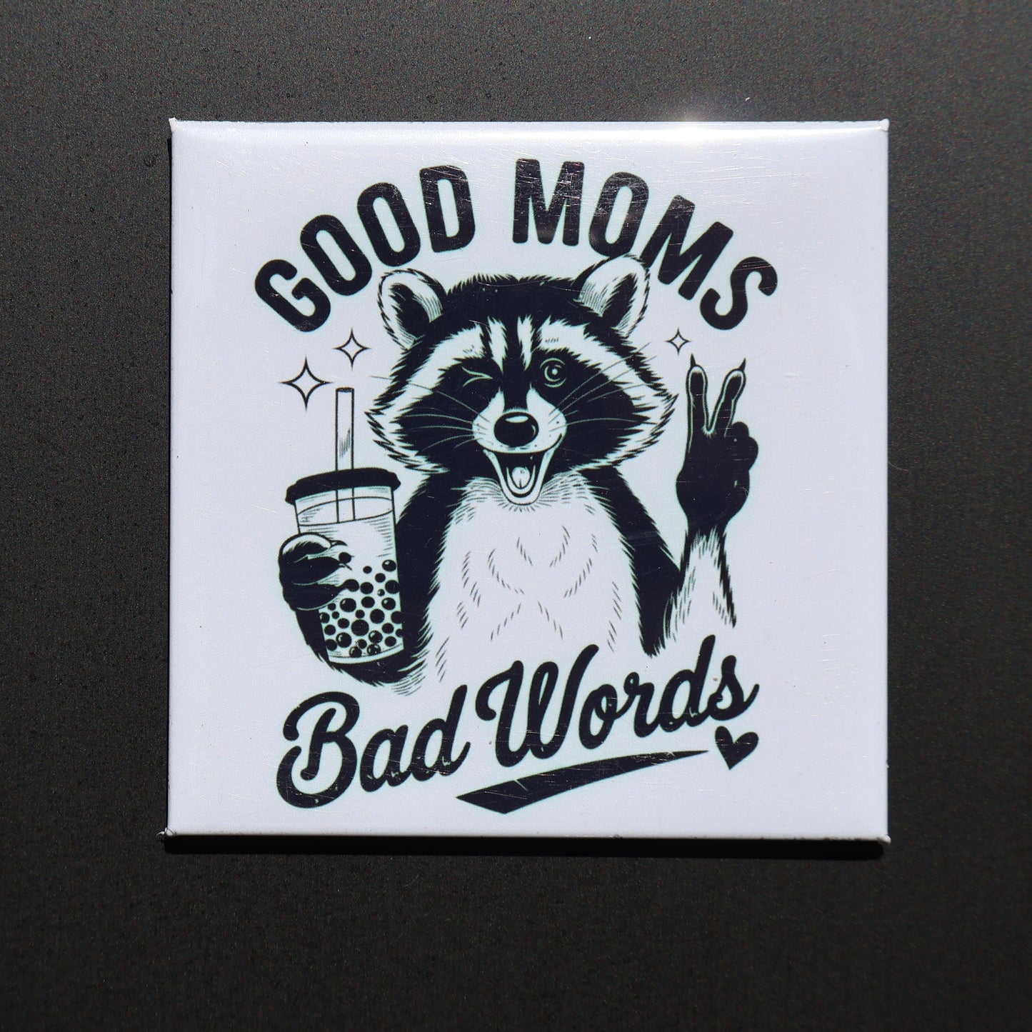 GOOD MOM BAD WORDS - 2.5” MAGNET