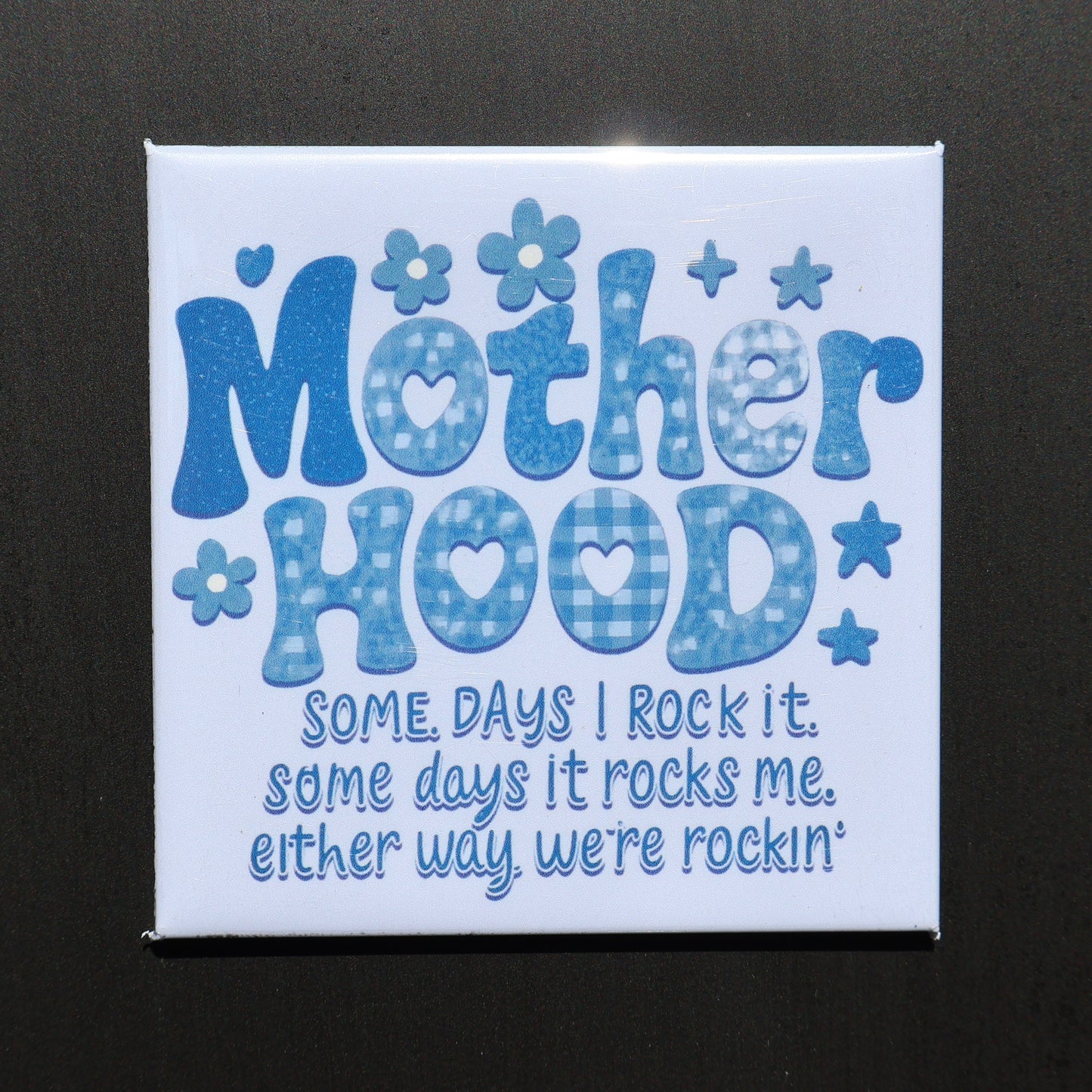 MOTHERHOOD - 2.5” MAGNET